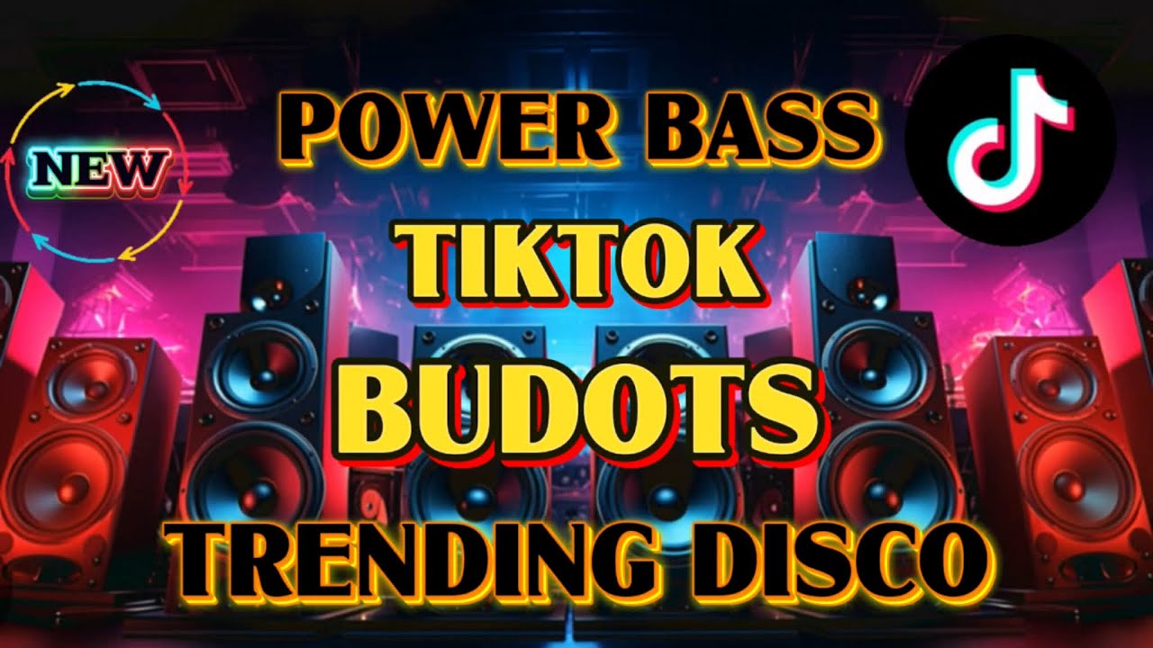 NEW POWER BASS  TIKTOK BUDOTS TRENDING DISCO