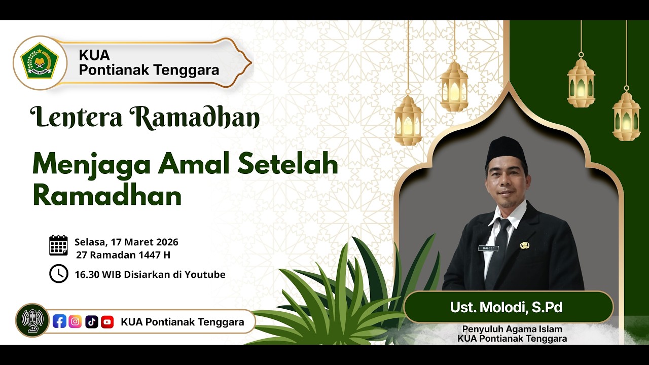 Menjaga Amal Setelah Ramadhan///Ustadz Molodi, S.Pd