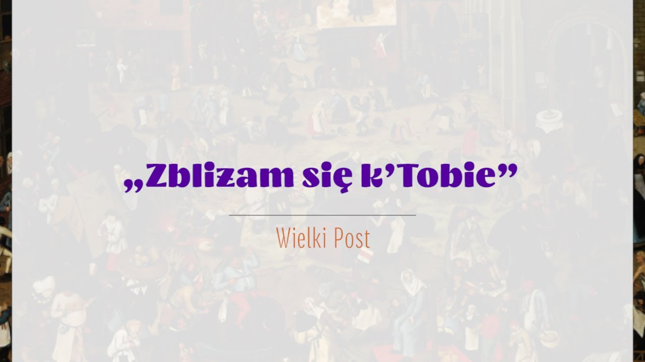 #PieśniPostne | „Zbliżam się k’Tobie” | ks. Grzegorz Kopytowski