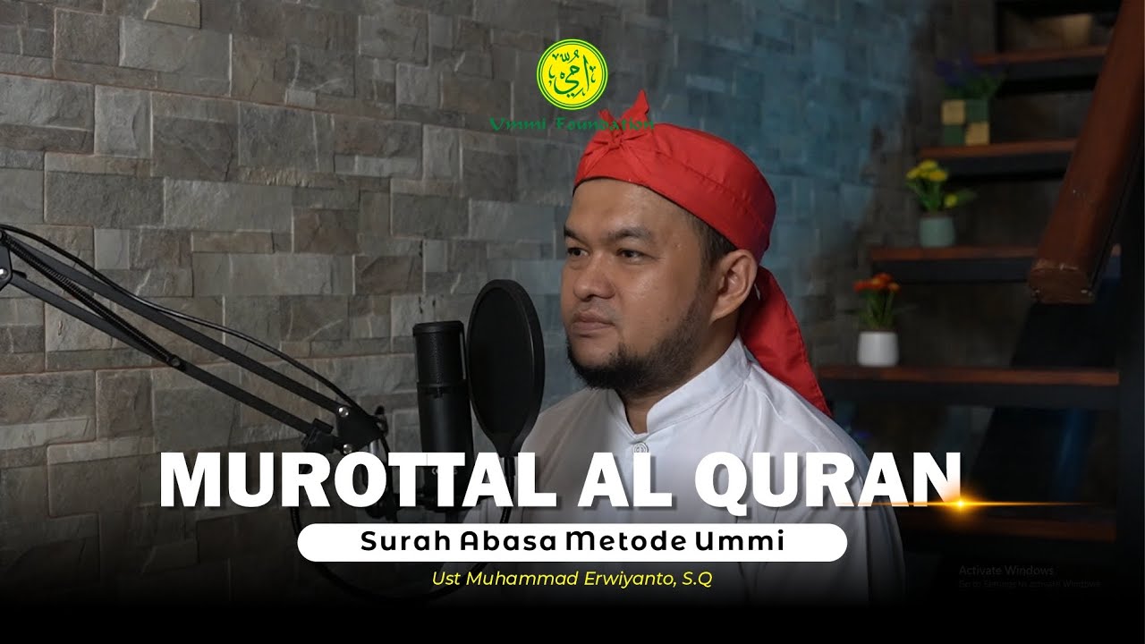 MUROTTAL SURAH ABASA | Murottal Muroja'ah Metode Ummi | Ust Muhammad Erwiyanto, S.Q