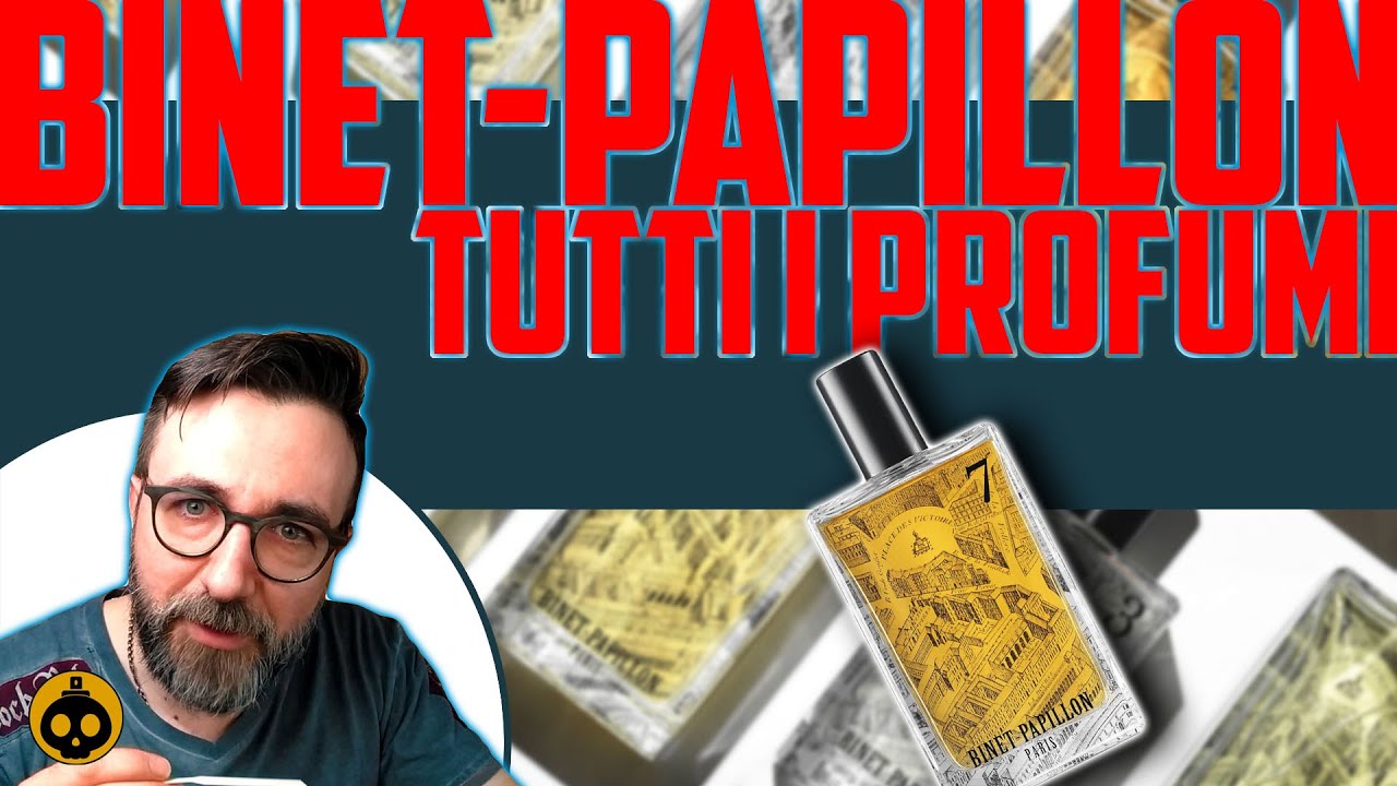 SCOPRIAMO INSIEME i profumi di BINET PAPILLON