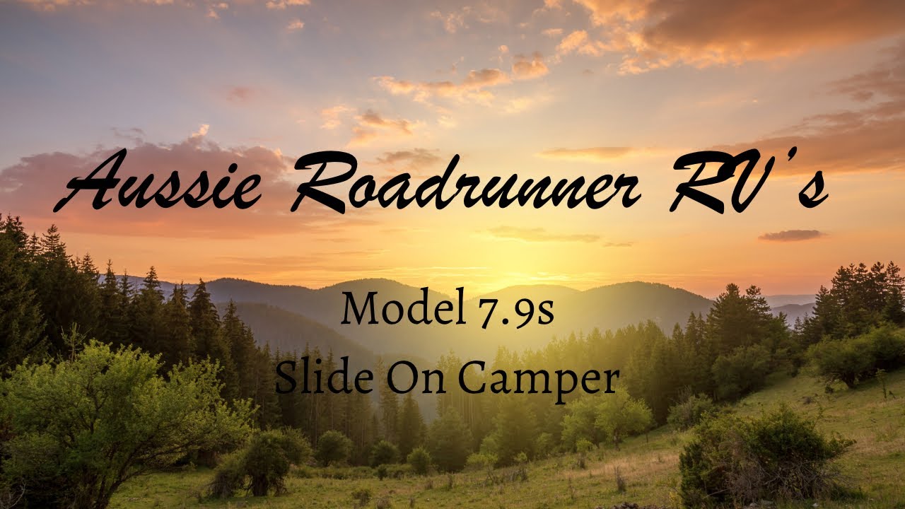 Aussie Roadrunner RV’s- Model 7.9s Solid Side Slide On Camper