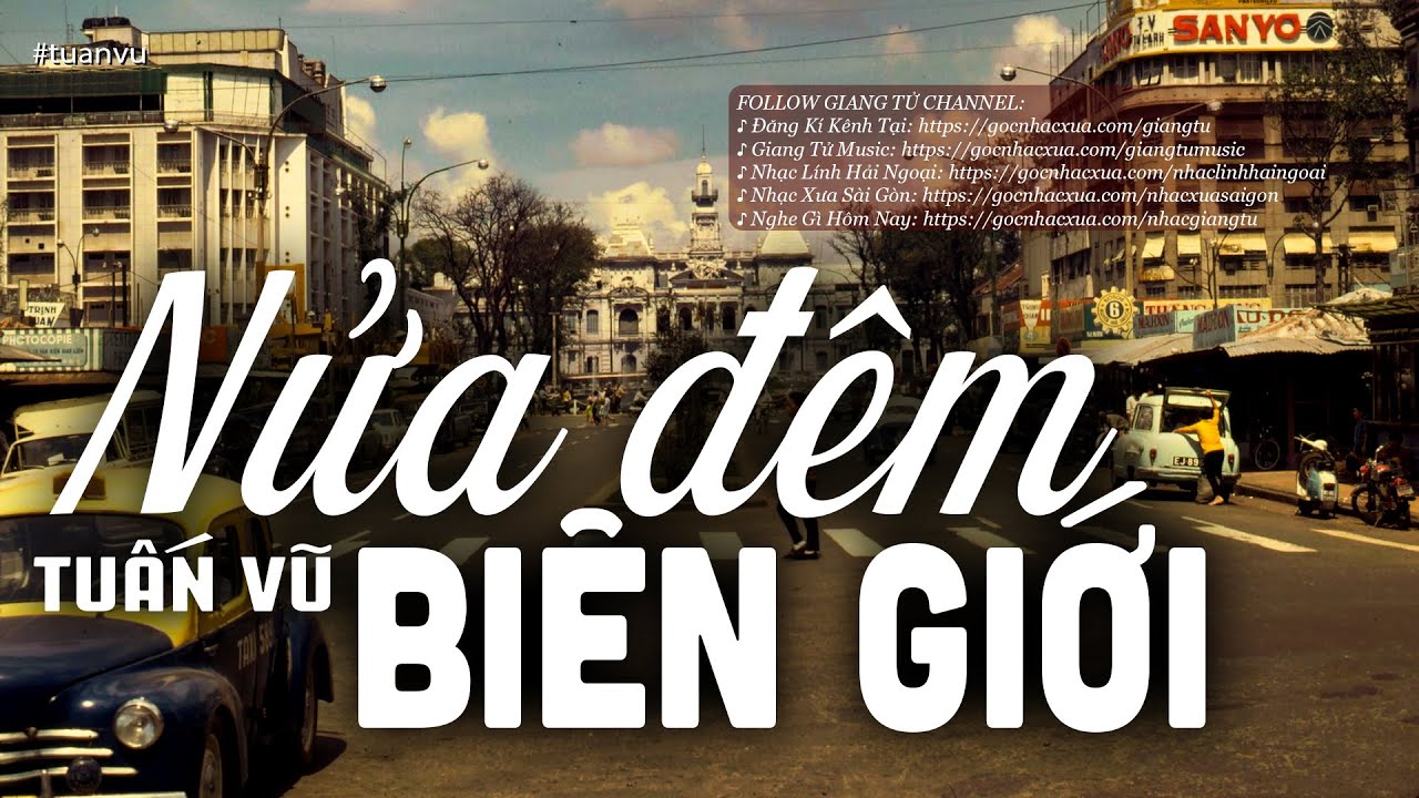 Nửa Đêm Biên Giới - Tuấn Vũ (Tác giả: Anh Bằng) | Nhạc Vàng Xưa Bất Hủ