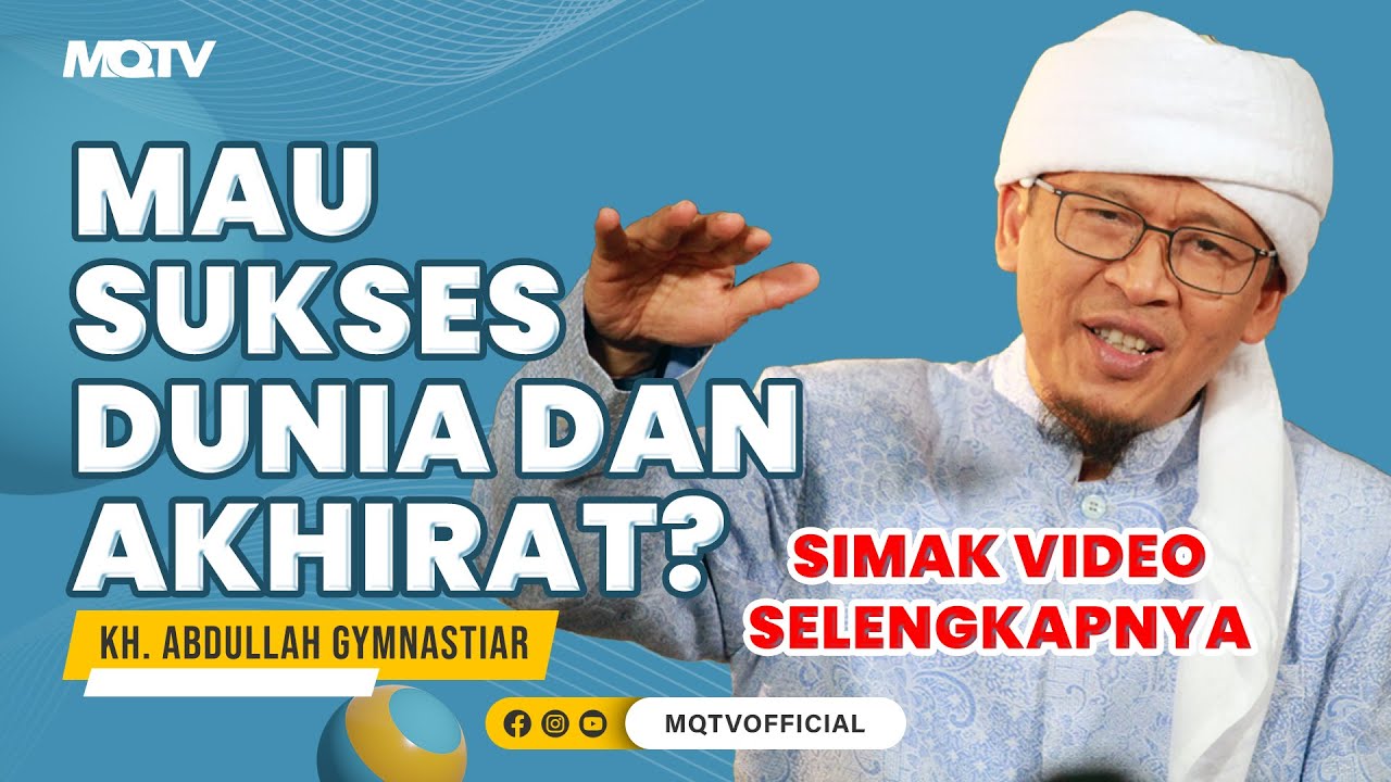 CIRI CIRI ORANG SUKSES, SUKSES DUNIA DAN AKHIRAT | KAJIAN AAGYM