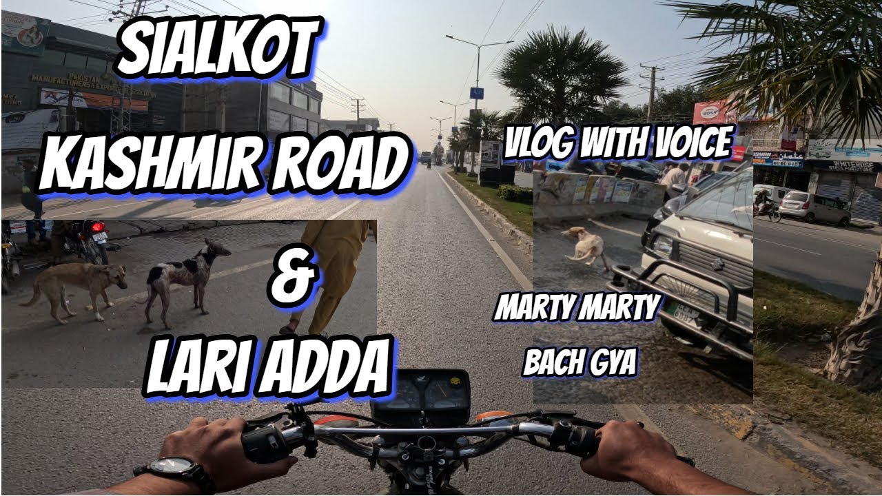First MotoVloging Video Exploring Kashmir Road Sialkot Lari Adda With Voice #sialkotdiaries #sialkot