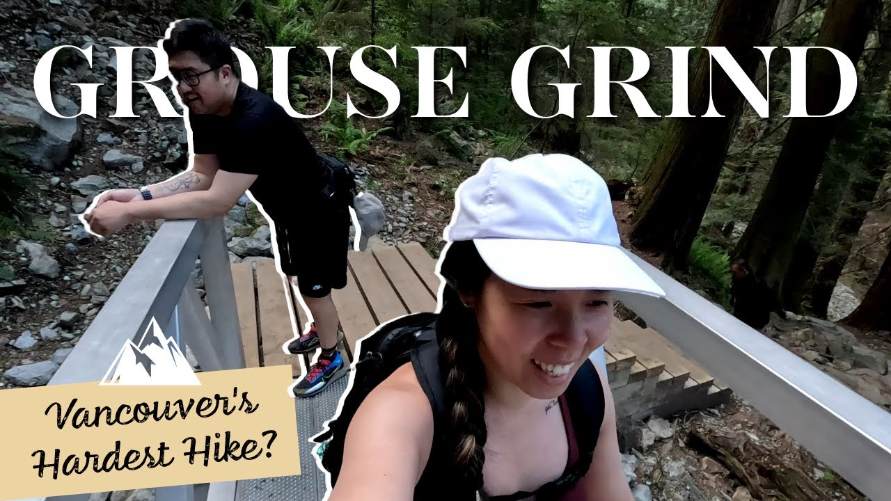 Hiking the Grouse Grind - All You Need to Know | Vancouver, BC