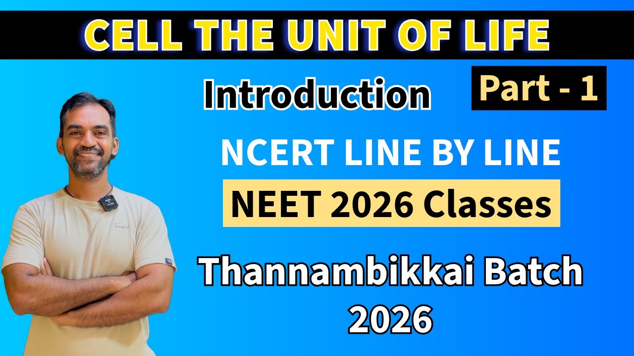 Cell the unit of life | Part 1 | Thannambikkai Batch 2026