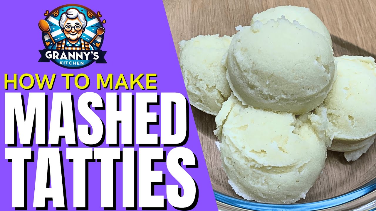 How to Make Perfect Mashed Tatties | #grannysscottishkitchen #burnsnight