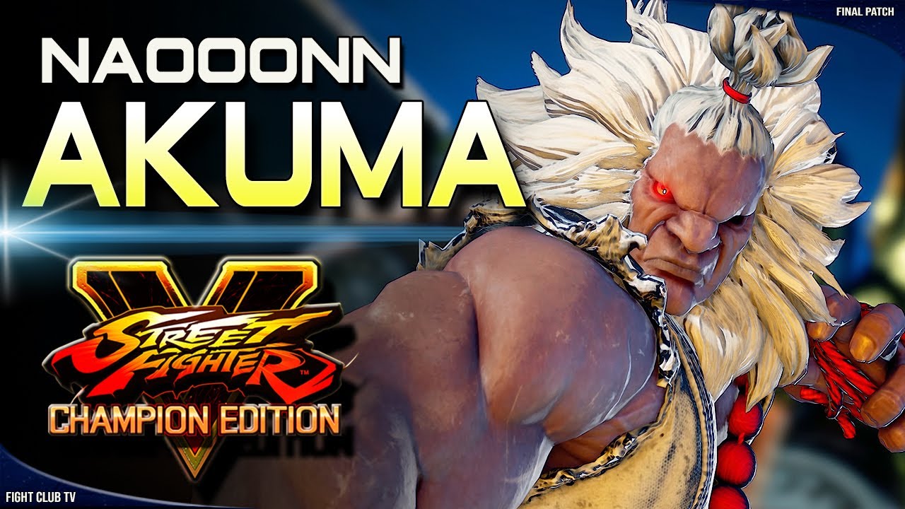 Naooonn (Akuma)  ➤ Street Fighter V Champion Edition • SFV CE