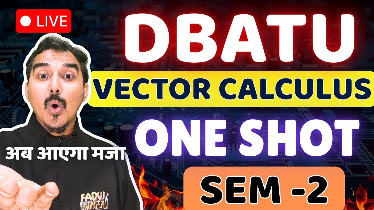 🔴LIVE | VECTOR CALCULUS | DBATU MATHS 2 | ENGINEERING FIRST YEAR | DBATU SUPPLEMENTARY #dbatu