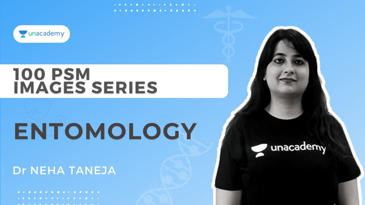 100 PSM Images Series: Entomology | Community Medicine | Dr Neha Taneja