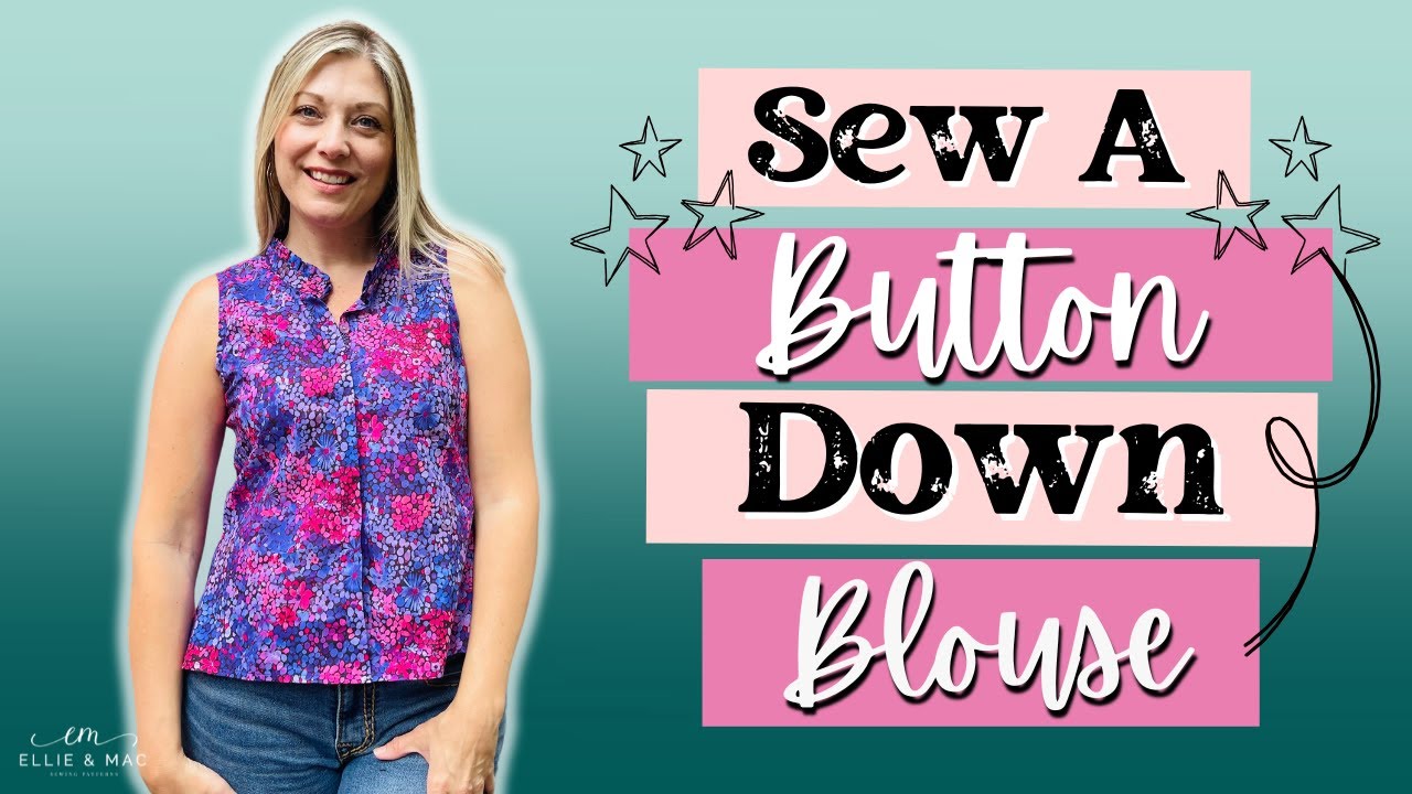 Sew a Button-Down Blouse Easily with Ellie and Mac's Beverly Sewing Pattern - Hidden Placket