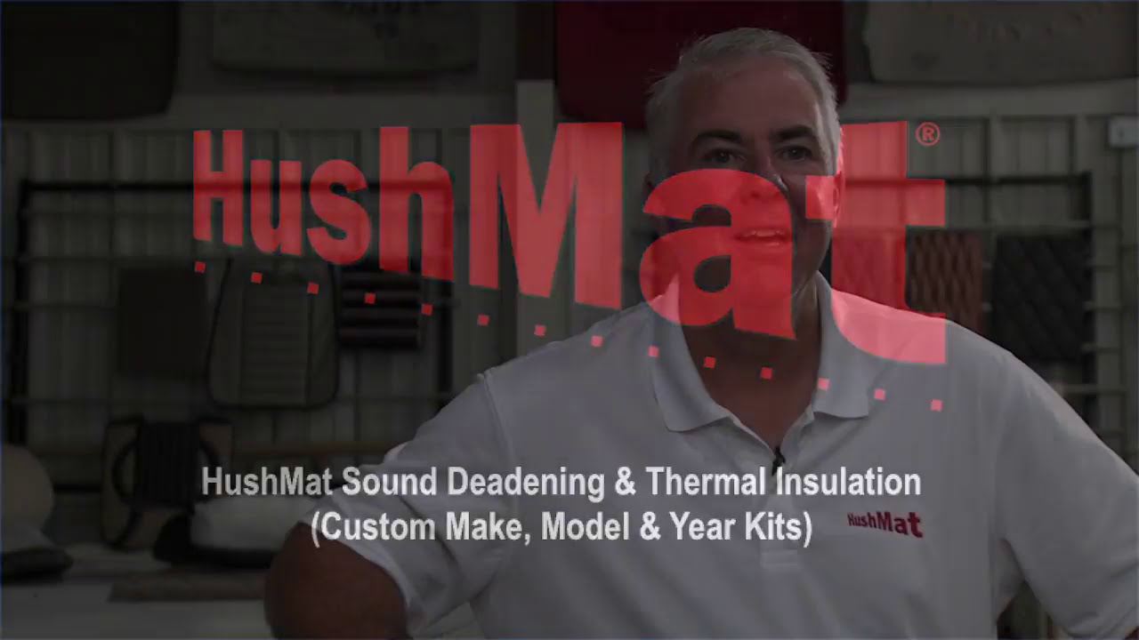 HushMat Year, Make & Model Sound Deadening & Thermal Insulation Vehicle Kits