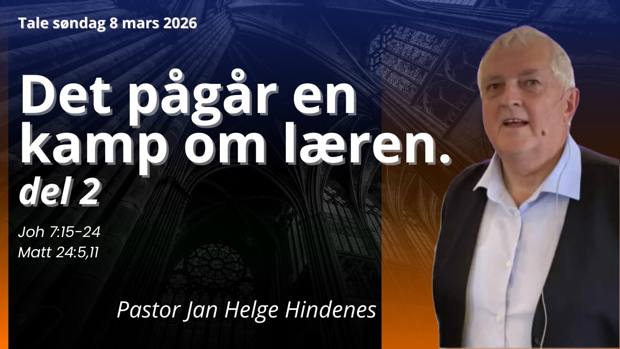 Tale Søndag 8 Mars 2026 av Pastor Jan Helge