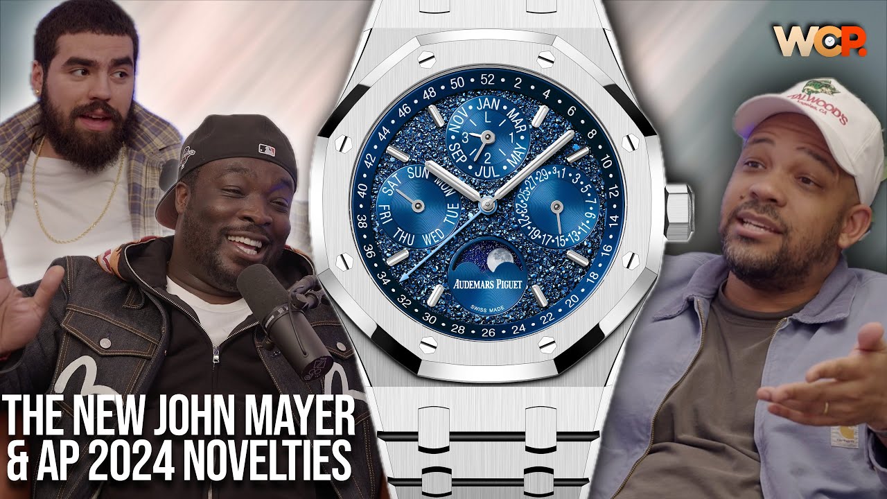 Debating over the Audemars Piguet Novelties and the new John Mayer | WCP CLIPS
