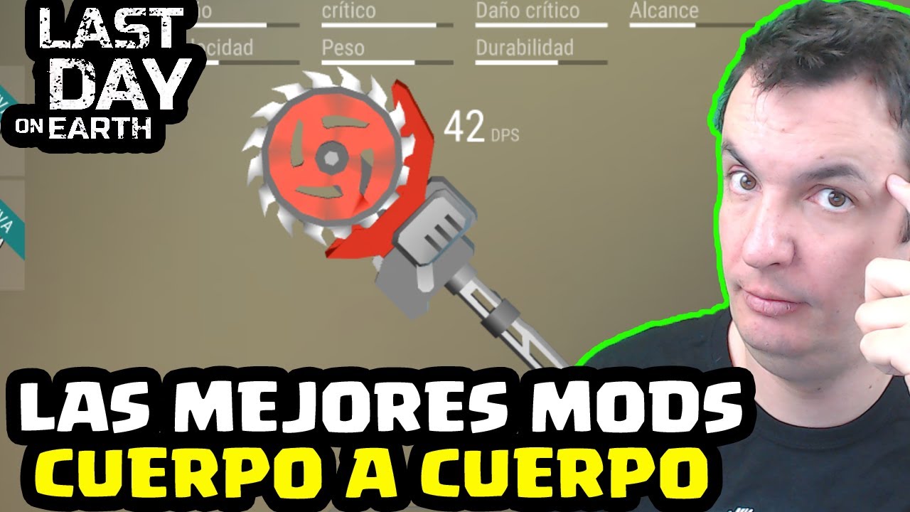LAS MEJORES MODS DE ARMAS CUERPO A CUERPO | LAST DAY ON EARTH: SURVIVAL | Gameplay Español