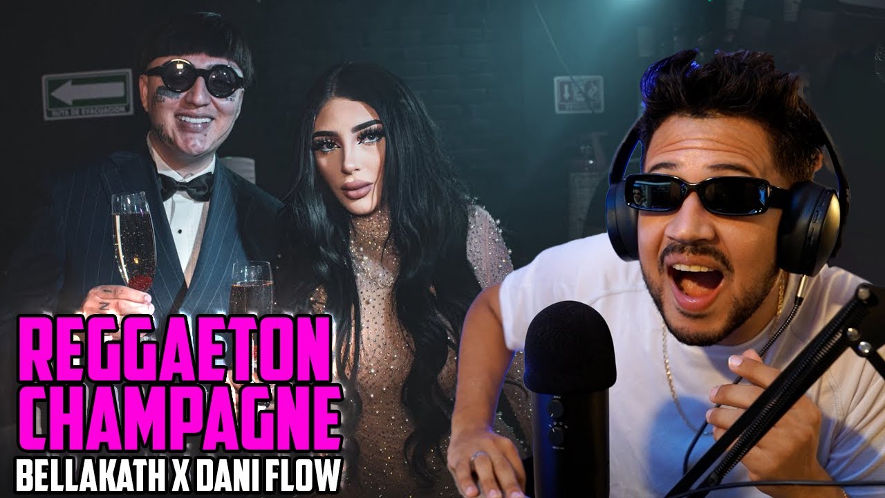 REACCIÓN a REGGAETON CHAMPAGNE - Bellakath ft Dani Flow (Video Oficial)