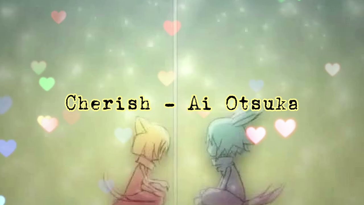 Cherish [Karaoke] - Ai Otsuka