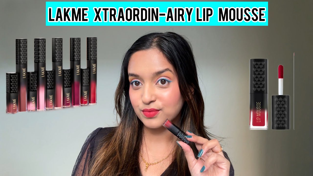 Обзор и свотчи мусса для губ Lakmé Extraordinary Lip Mousse – протестировано 5 потрясающих оттенков!