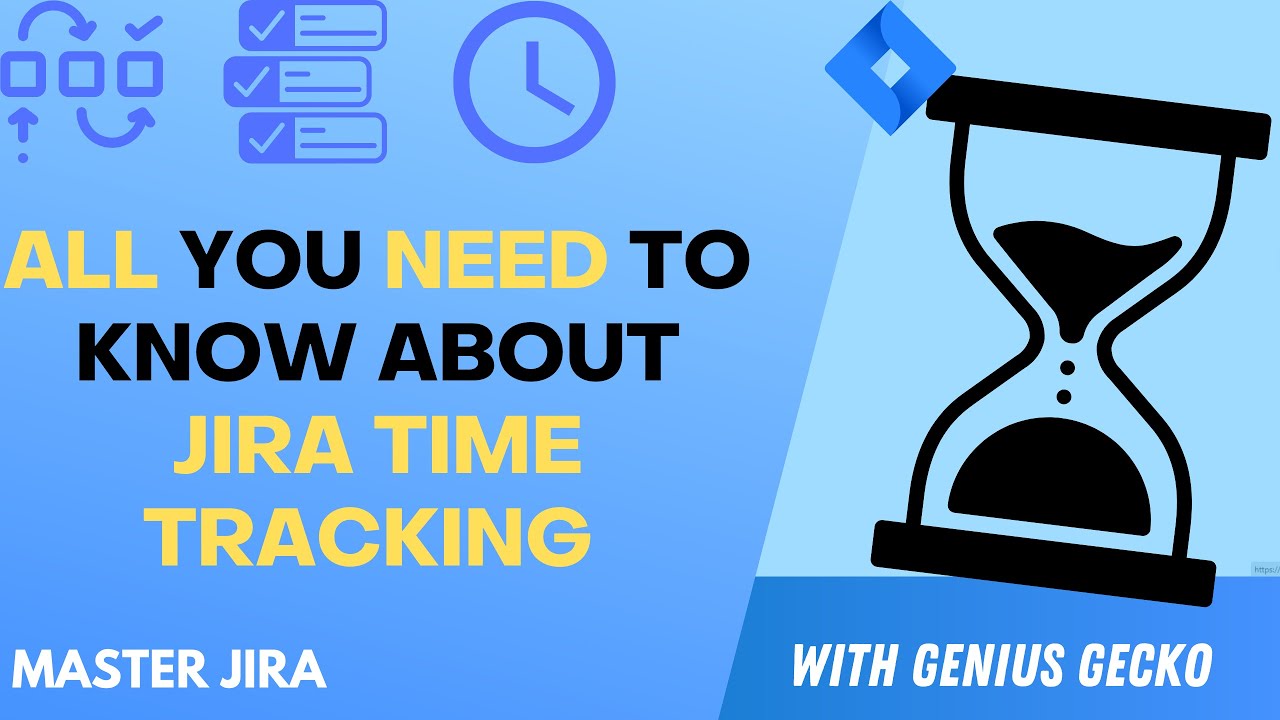 Jira Time Tracking: Everything You Need to Know