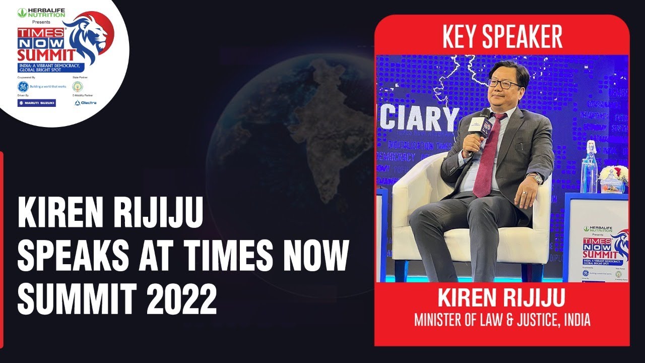 Law & Justice Minister Kiren Rijiju On Shaping Indian Judiciary For India | Times Now Summit 2022