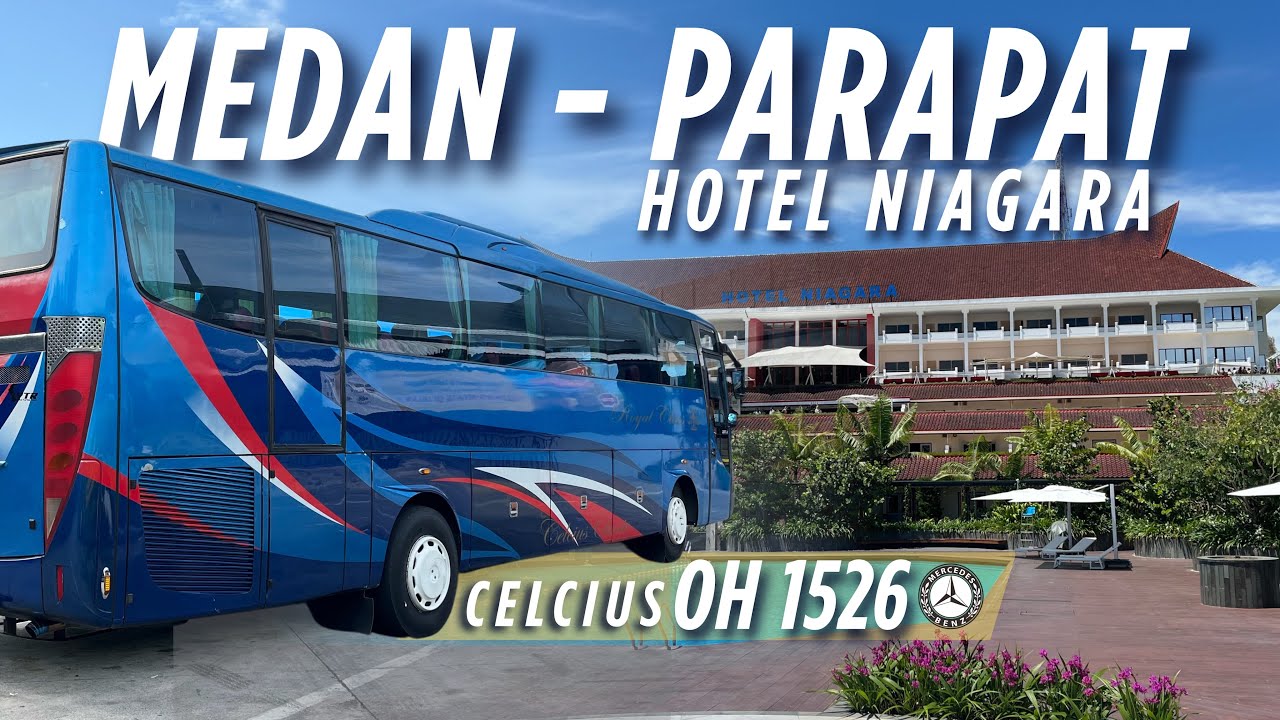 HOTEL NIAGARA‼️ Perjalanan Medan - Parapat Niagara Dengan OH 1526 - Royal Class🔥