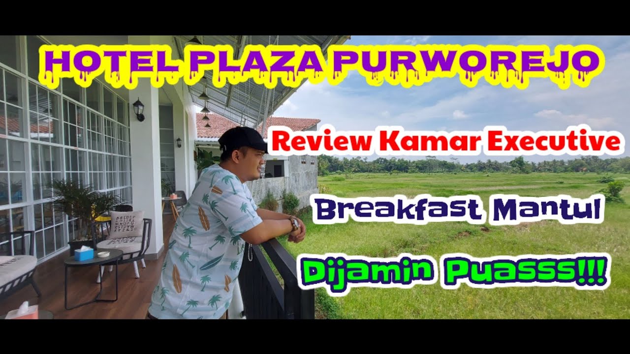 Plaza Hotel || kamar Executive ||Hotel Ternyaman di Purworejo 😍
