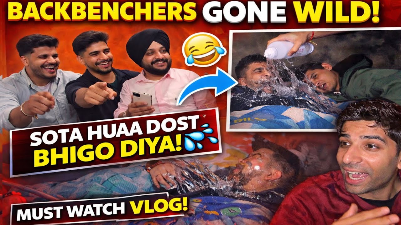 Soya Hua Dost Aur Humne Pani Dal Diya 😱💦 | School Backbenchers Reunion Vlog