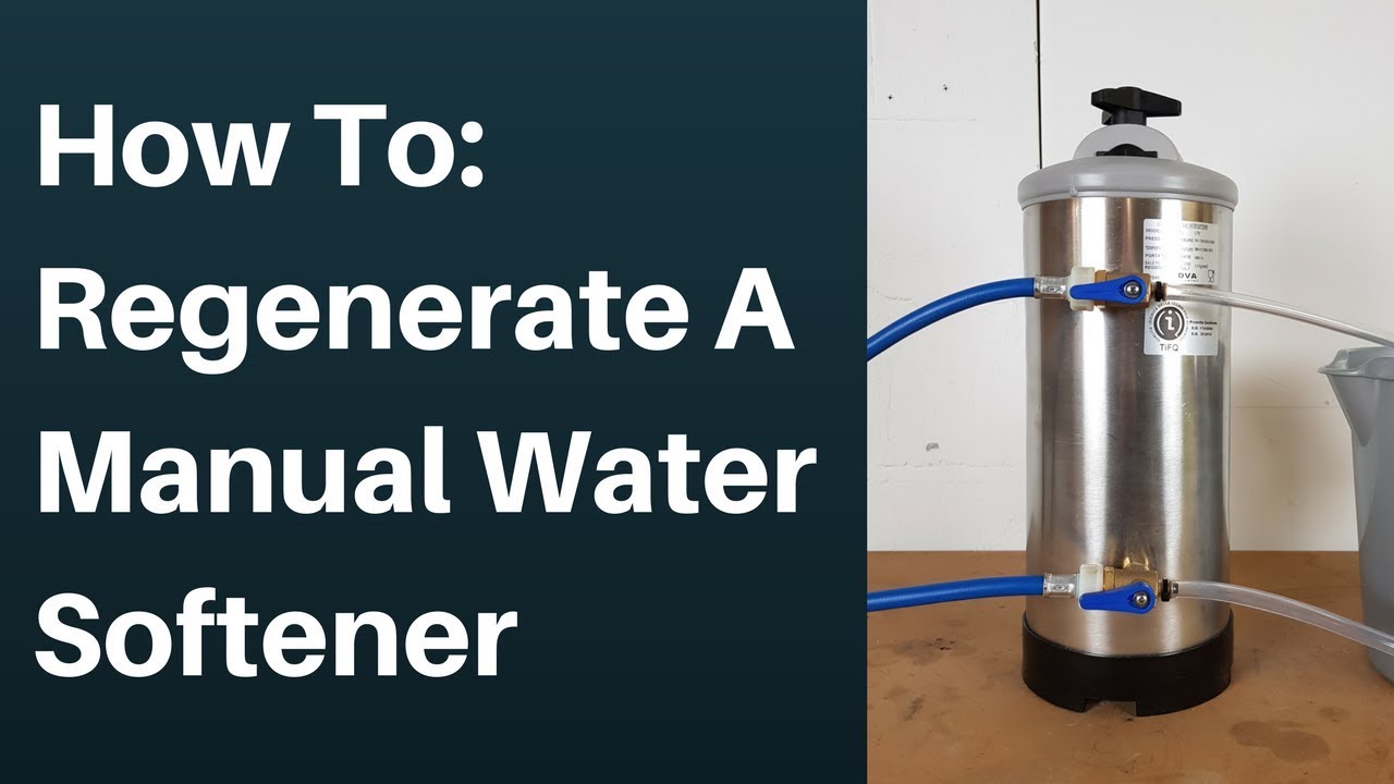 How To: Regenerate A Manual Water Softener