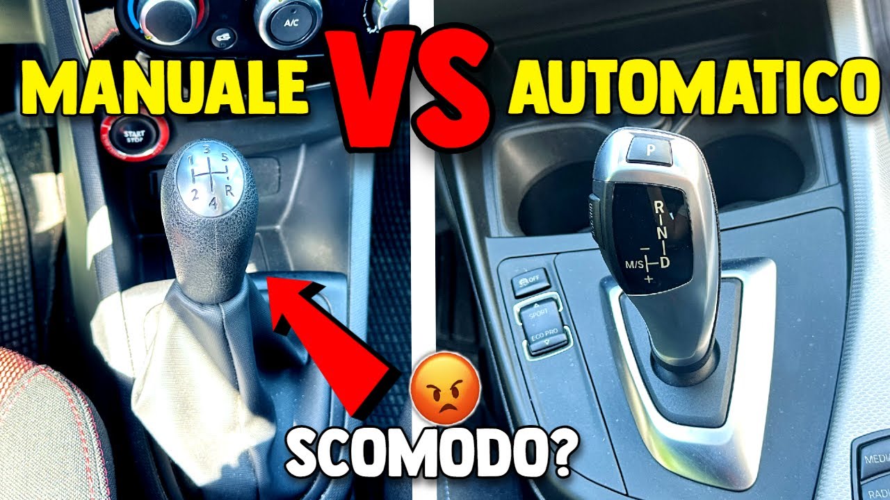 CAMBIO MANUALE O CAMBIO AUTOMATICO? Pro e contro