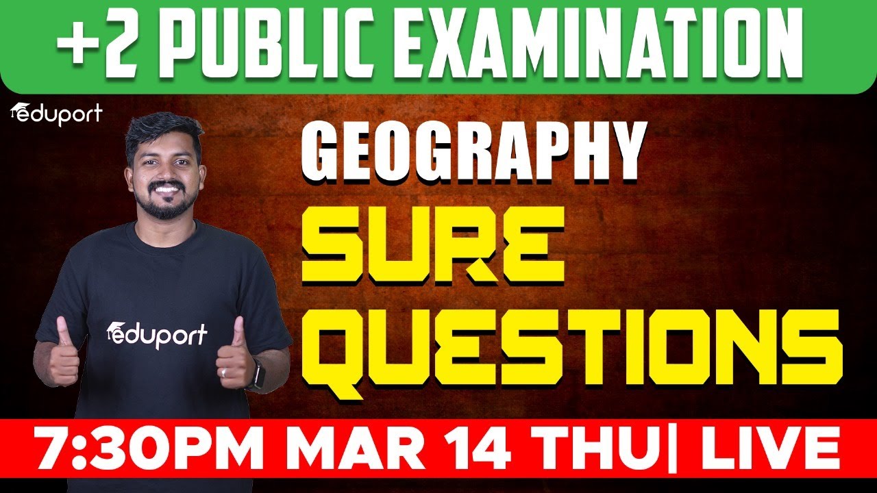 Plus Two Geography - Public Exam | Sure Questions | Eduport Humanities