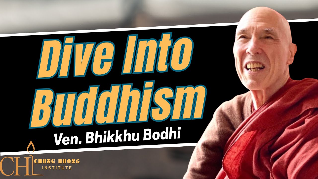 Dive into Buddhism with Ven. Bhikkhu Bodhi 