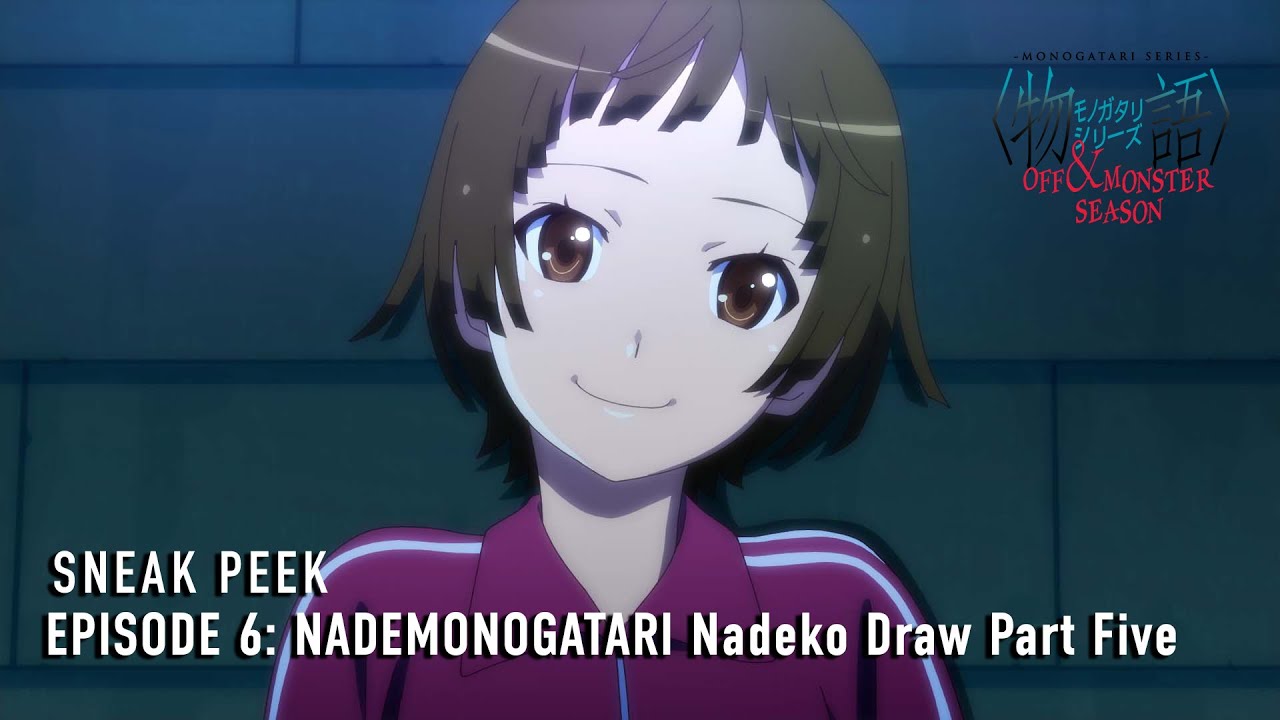 MONOGATARI Series OFF & MONSTER Season | Episode #6 Preview