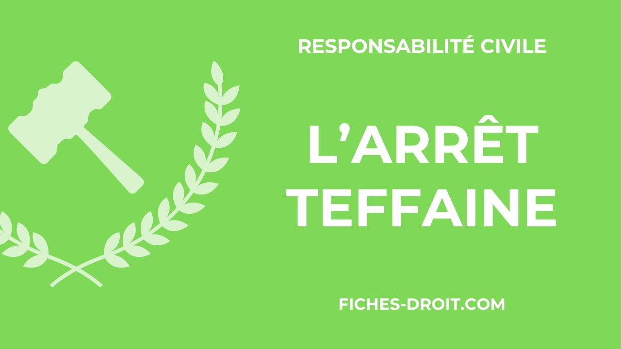 L'arrêt Teffaine du 16 juin 1896