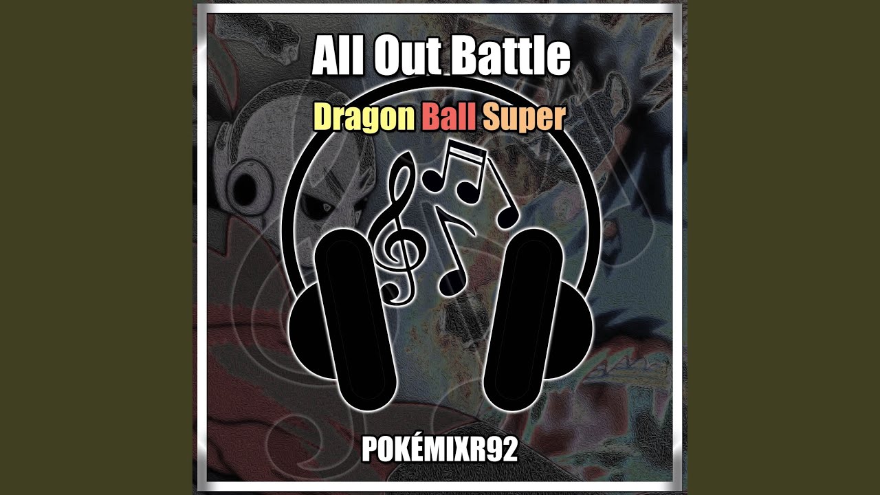 Dragon Ball Super - All Out Battle