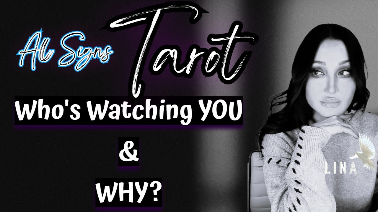 All Signs Tarot👀Who's Watching You & Why?😲💭🧿🧿🧿