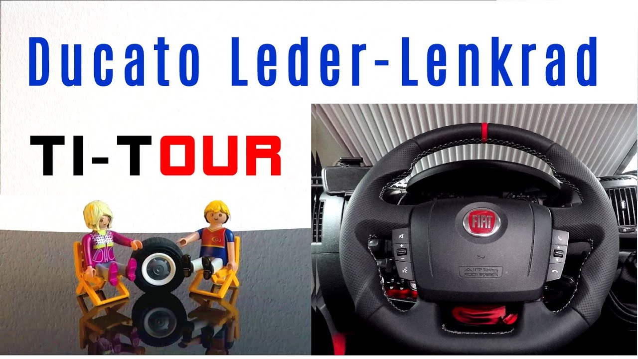 Ducato Leder Lenkrad - Lohnt sich das ??