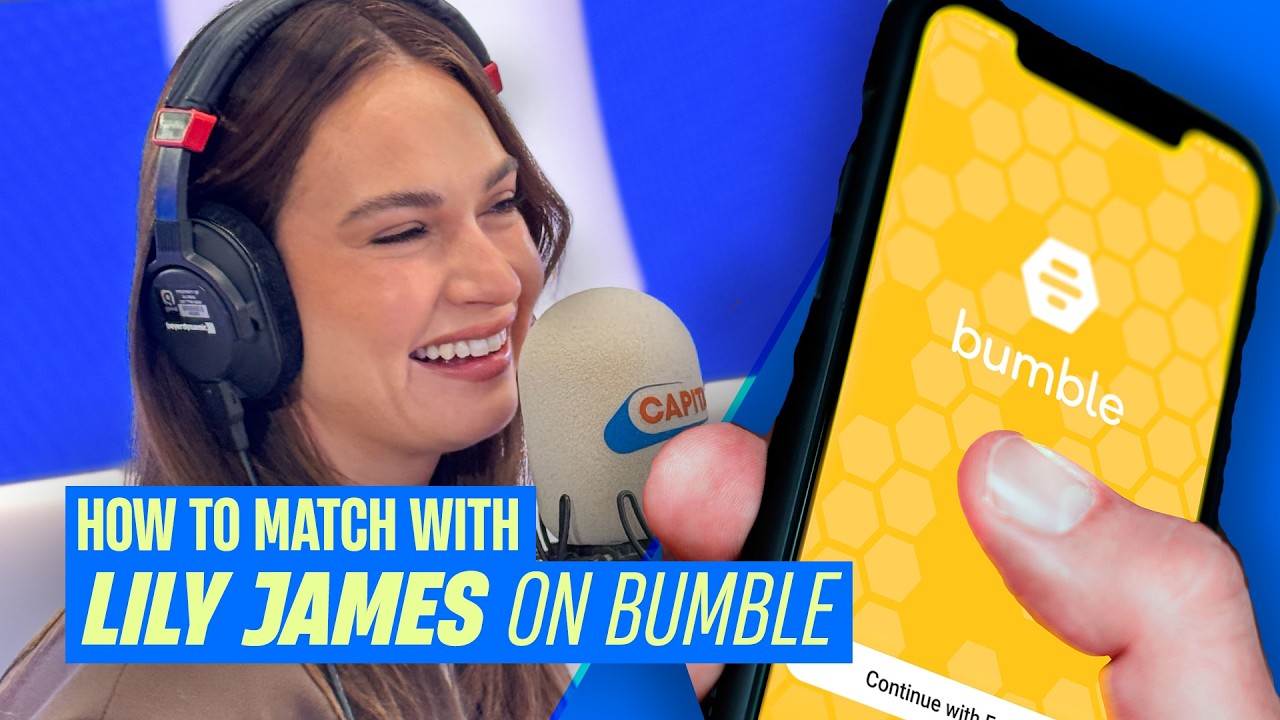 Lily James reveals the green flags she looks out for in a dating profile! | Capital