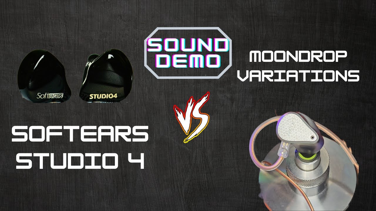 [Áudio - Sound Demo] Softears Studio 4 x Moondrop Variations [Comparativo]
