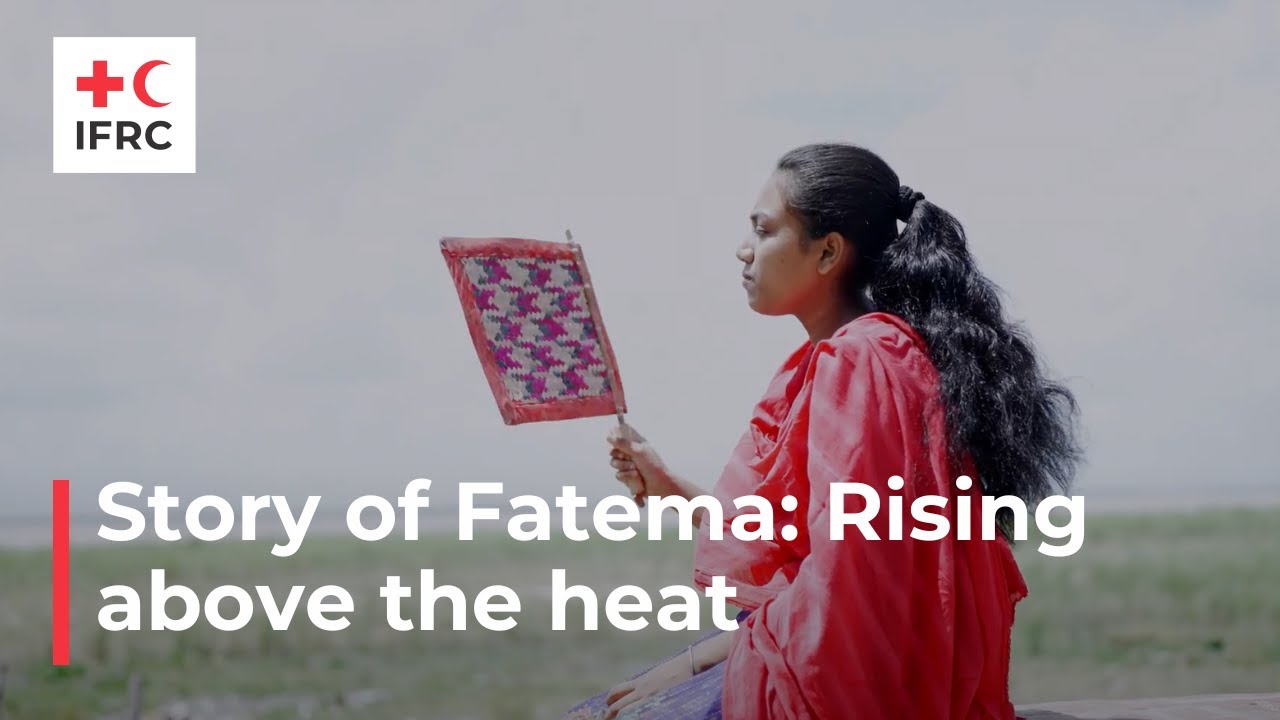 Bangladesh Heatwaves - A Story of Fatema