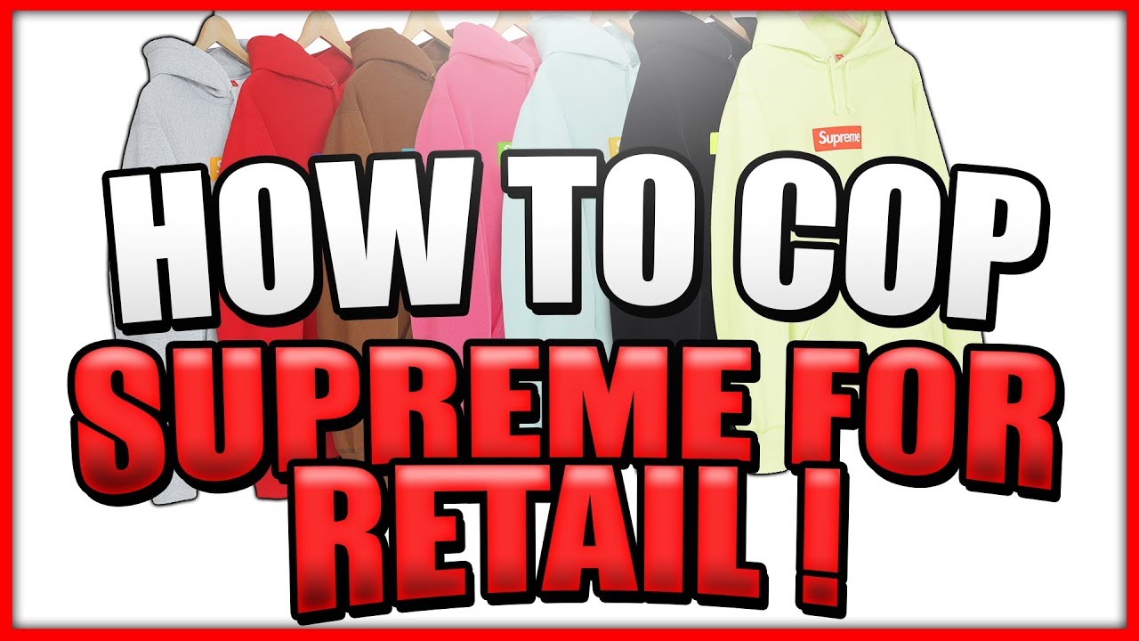 HOW TO COP NEW SUPREME BOX LOGOS MANUALLY + HOW TO COP SUPREME FOR RETAIL ! NO BOT