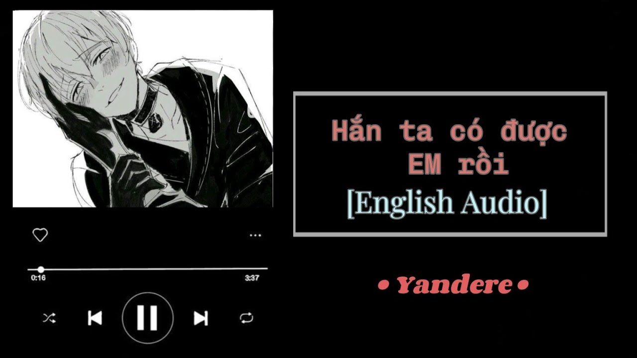 Hắn ta CÓ được em rồi [ASMR | Vietsub] [English audio] [M4F] | Vietsub by Sera | YANDERE