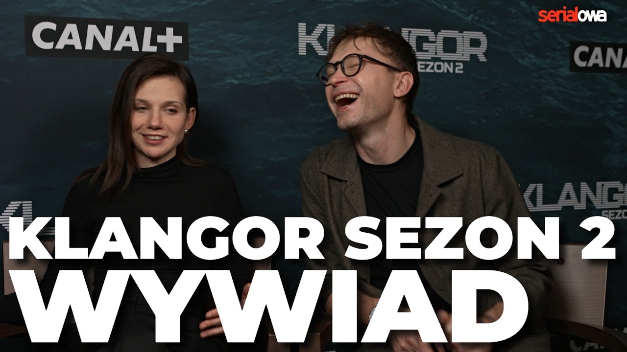 KLANGOR SEZON 2 - tak aktorzy pożegnali się z serialem. Wywiad z obsadą kryminału CANAL+