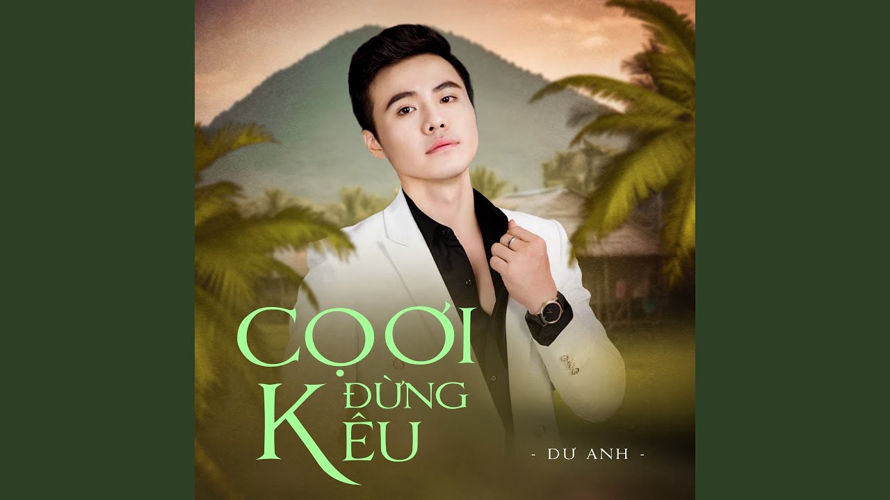 Cọ Ơi Đừng Kêu