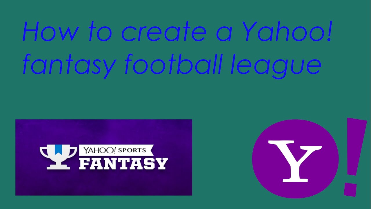 How to create a YAHOO! Fantasy Football League