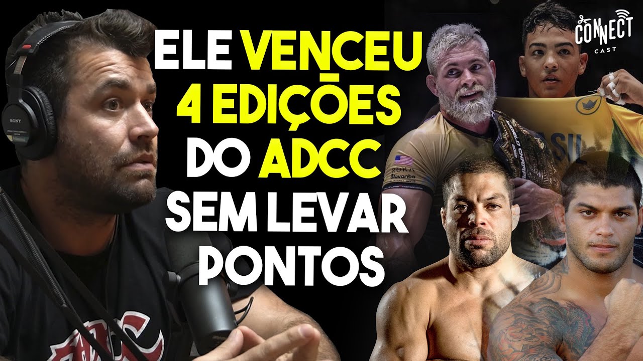 Quem são os maiores fenômenos do ADCC e por qual motivo? | Podcast Connect Cast