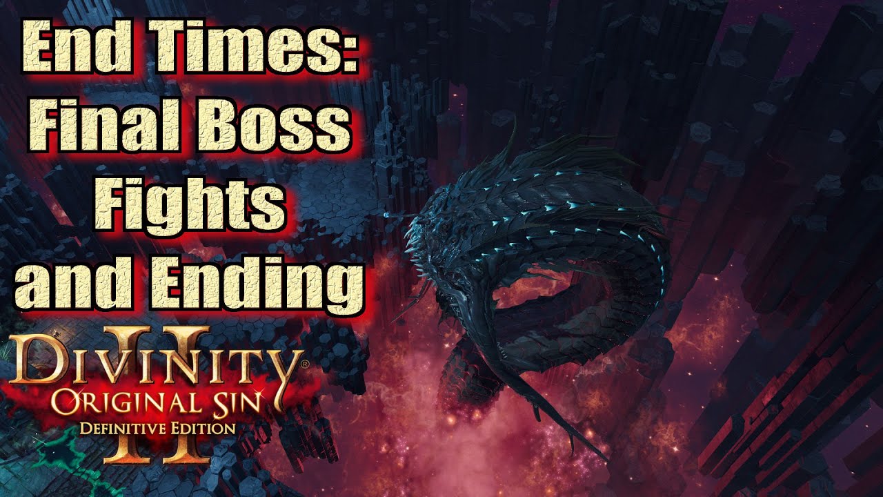Divinity Original Sin 2 Definitive Edition End Times Final Boss Fight and Ending