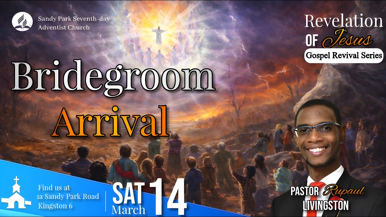 Bridegroom Arrival || Saturday AM || March 14, 2026