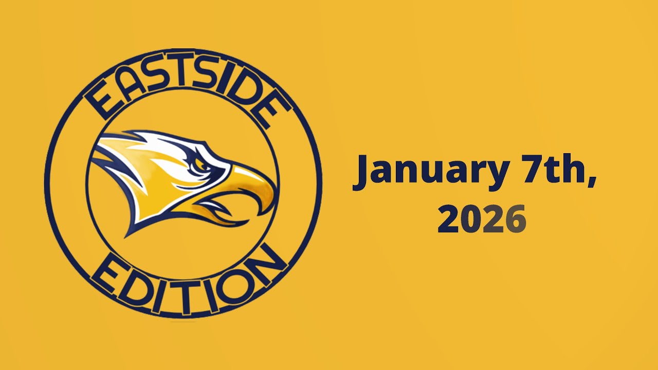 Eastside Edition for 1/7/2026