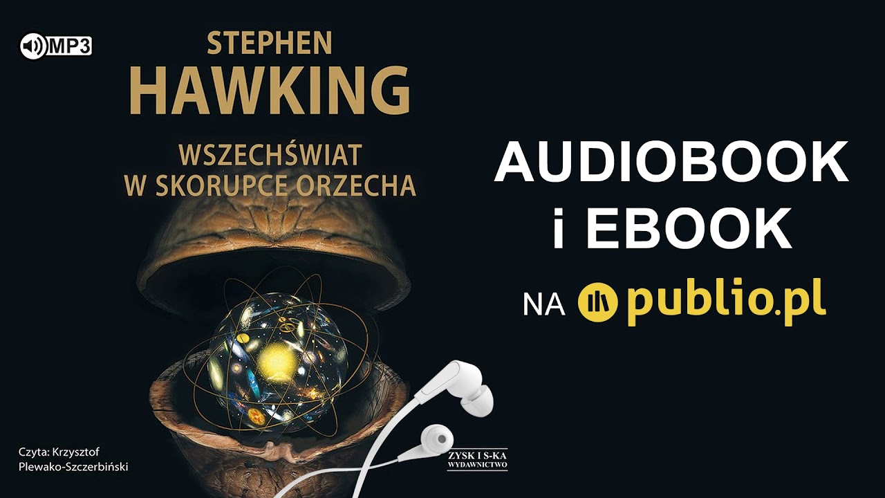Wszechświat w skorupce orzecha. Stephen Hawking. Audiobook PL